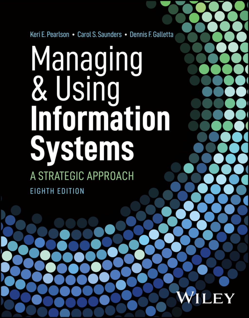 9781394215492.jpg Managing and Using Information Systems - A Strategic Approach 8th Edition - Image 1