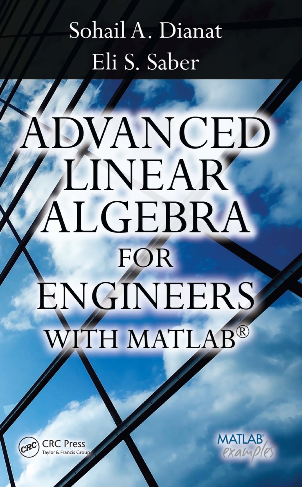 9781420095241.jpg Advanced Linear Algebra for Engineers with MATLAB 1st Edition - Image 1
