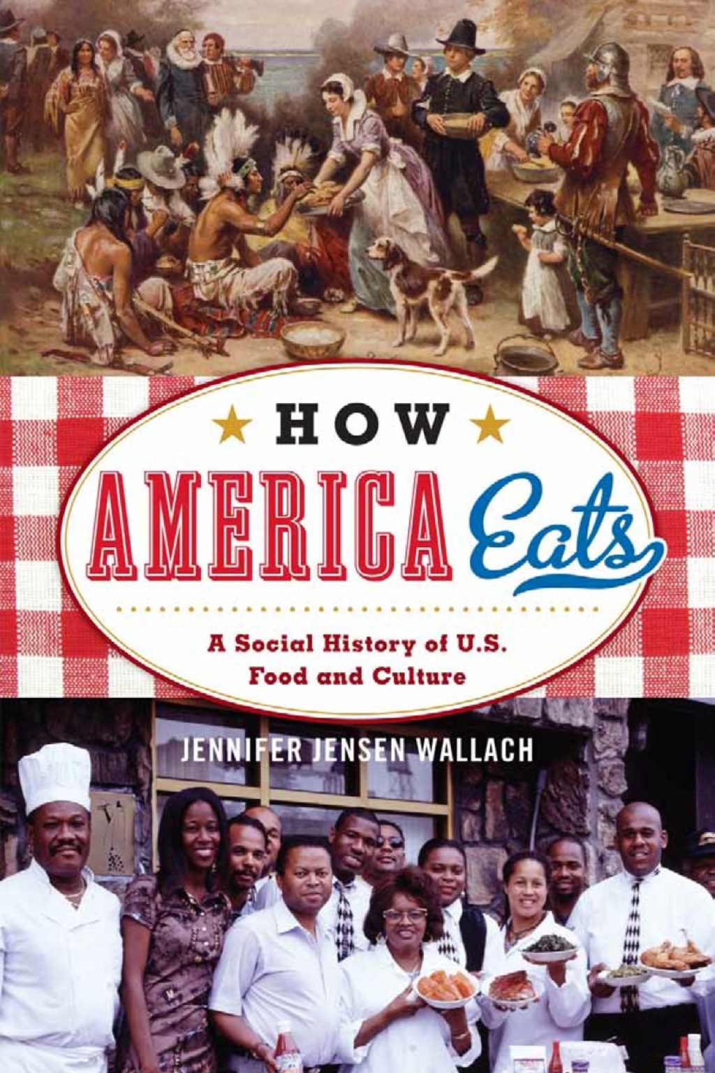 9781442208759.jpg How America Eats A Social History of U.S. Food and Culture - Image 1