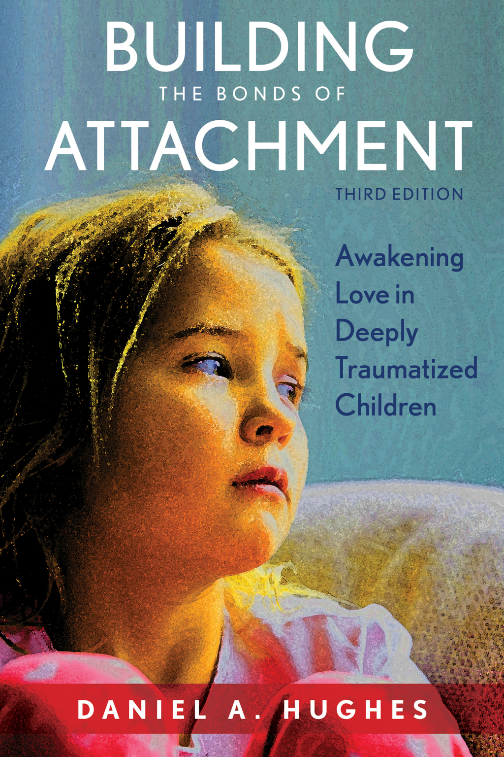 9781442274143.jpg Building the Bonds of Attachment 3rd Edition Awakening Love in Deeply Traumatized Children - Image 1