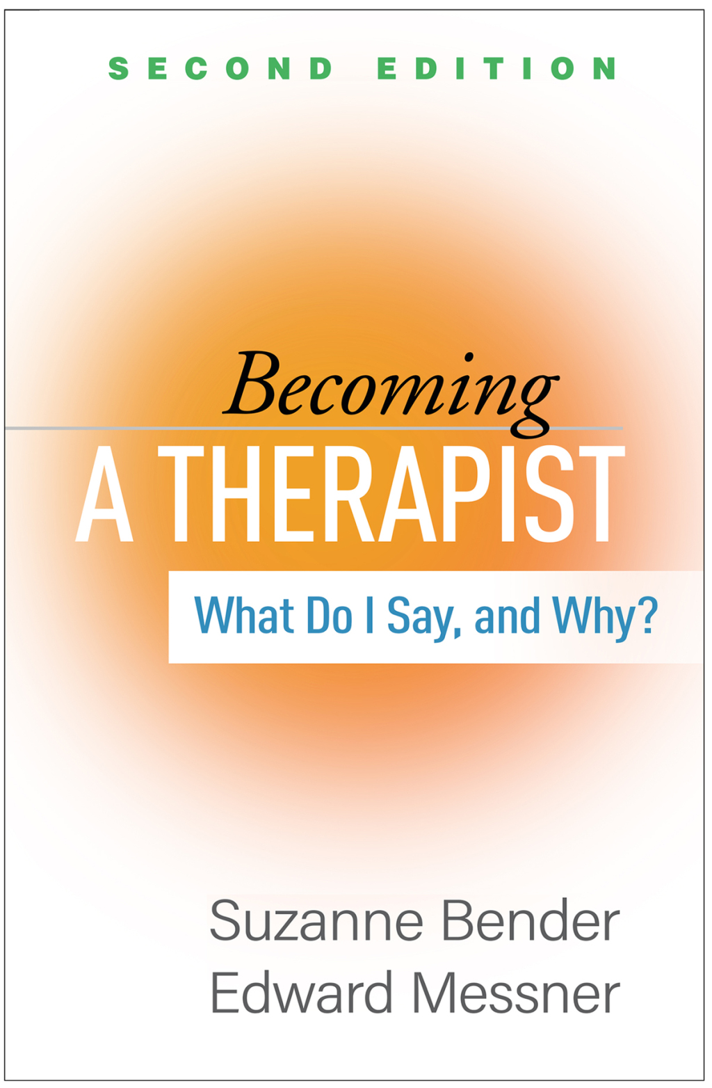 9781462549566.jpg Becoming a Therapist 2nd Edition What Do I Say, and Why - Image 1