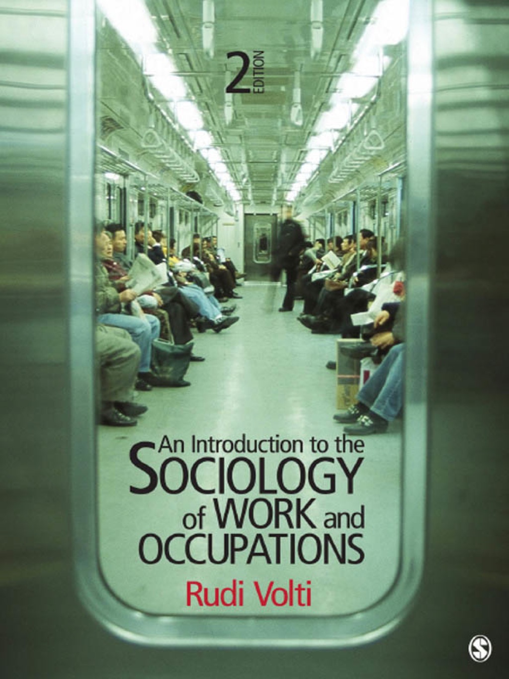9781483342412.jpg An Introduction to the Sociology of Work and Occupations 2nd Edition - Image 1