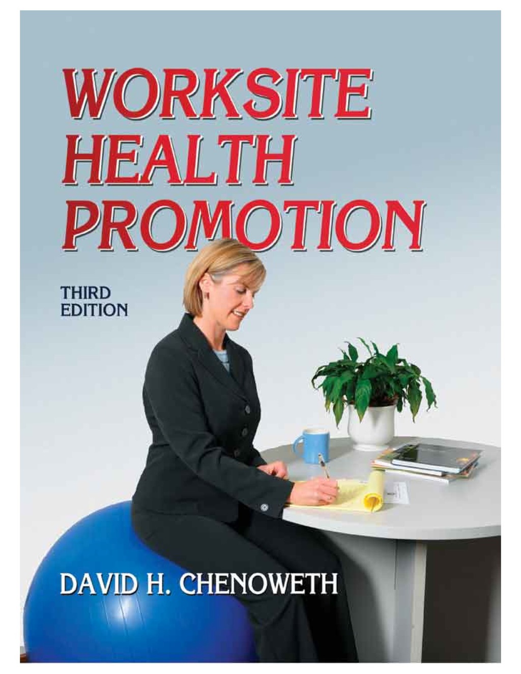 9781492523536.jpg Worksite Health Promotion 3rd Edition - Image 1