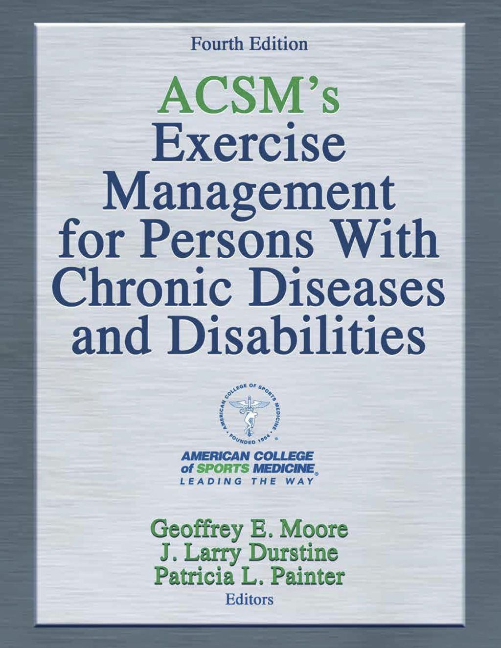 9781492529385.jpg ACSM's Exercise Management for Persons With Chronic Diseases and Disabilities 4th Edition - Image 1