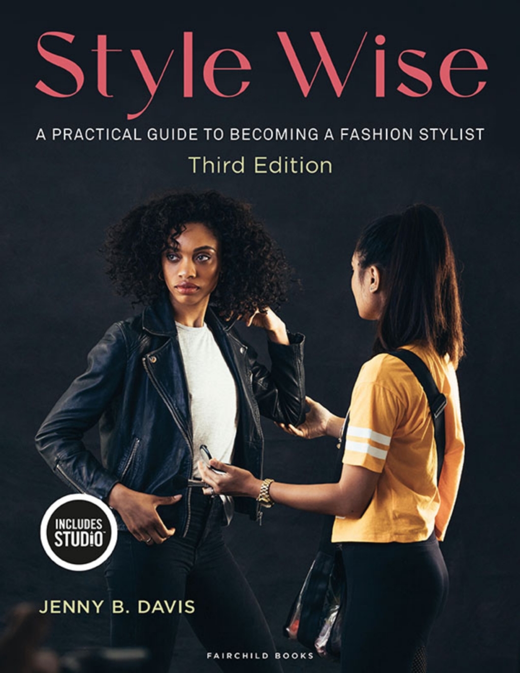 9781501392429.jpg Style Wise 3rd Edition A Practical Guide to Becoming a Fashion Stylist - with STUDIO - Image 1