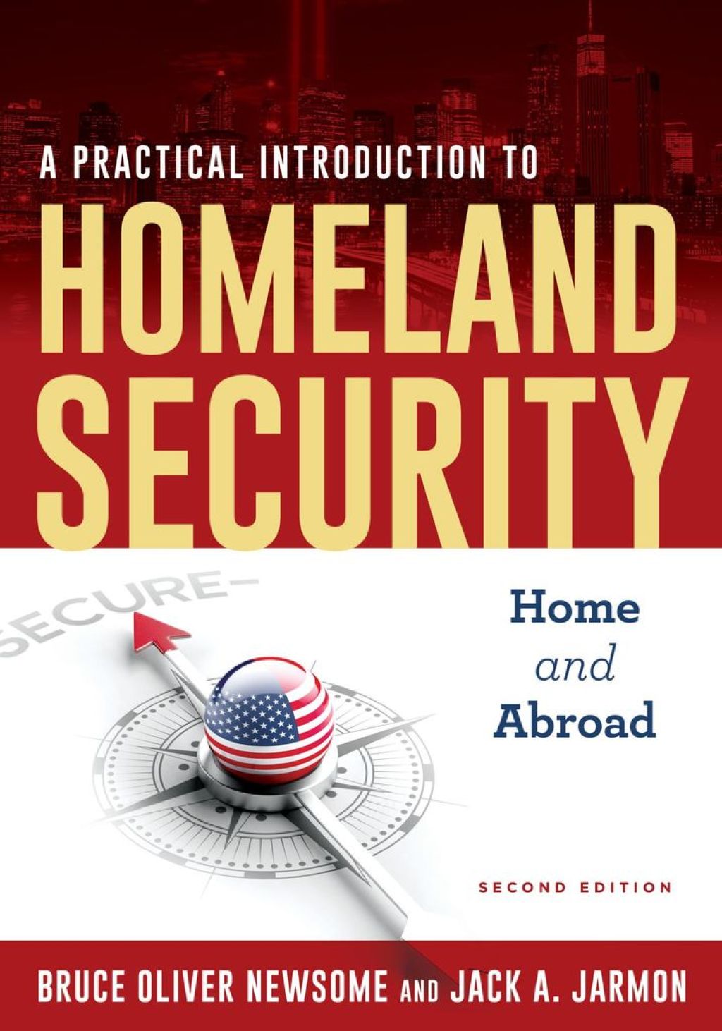 9781538125663.jpg A Practical Introduction to Homeland Security 2nd Edition Home and Abroad - Image 1