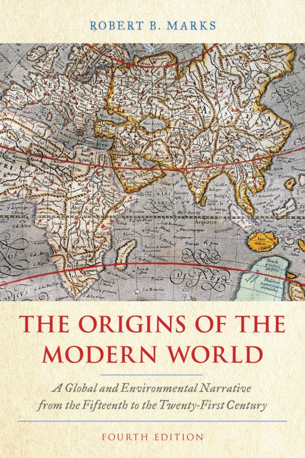 9781538127049.jpg The Origins of the Modern World 4th Edition A Global and Environmental Narrative from the Fifteenth to the Twenty-First Century - Image 1