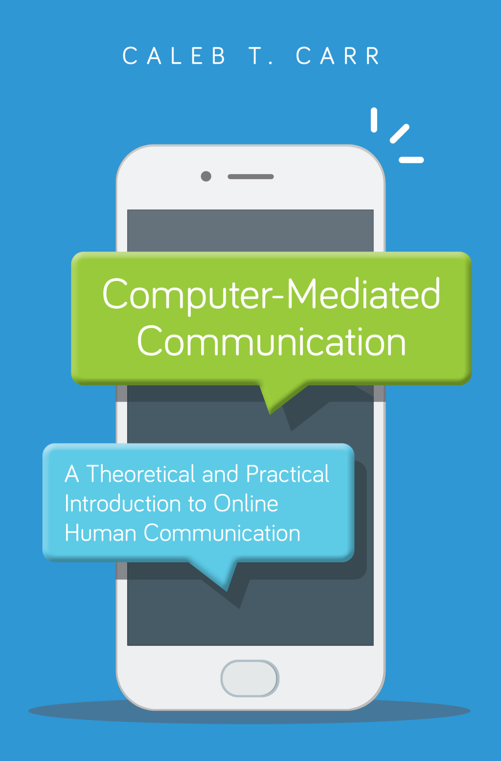 9781538131725.jpg Computer-Mediated Communication 1st edition A Theoretical and Practical Introduction to Online Human Communication - Image 1