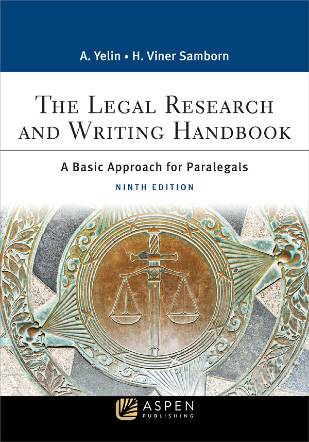 R_YELIN_9e_9781543826180_cover.indd Legal Research and Writing Handbook 9th Edition A Basic Approach for Paralegals - Image 1