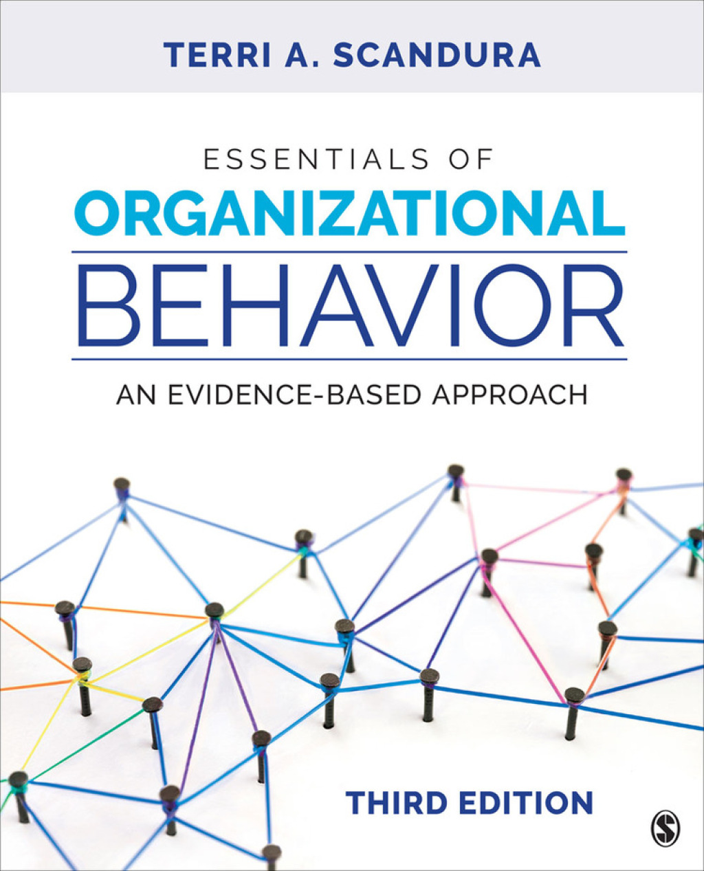 9781544396798.jpg Essentials of Organizational Behavior 3rd Edition An Evidence-Based Approach - Image 1