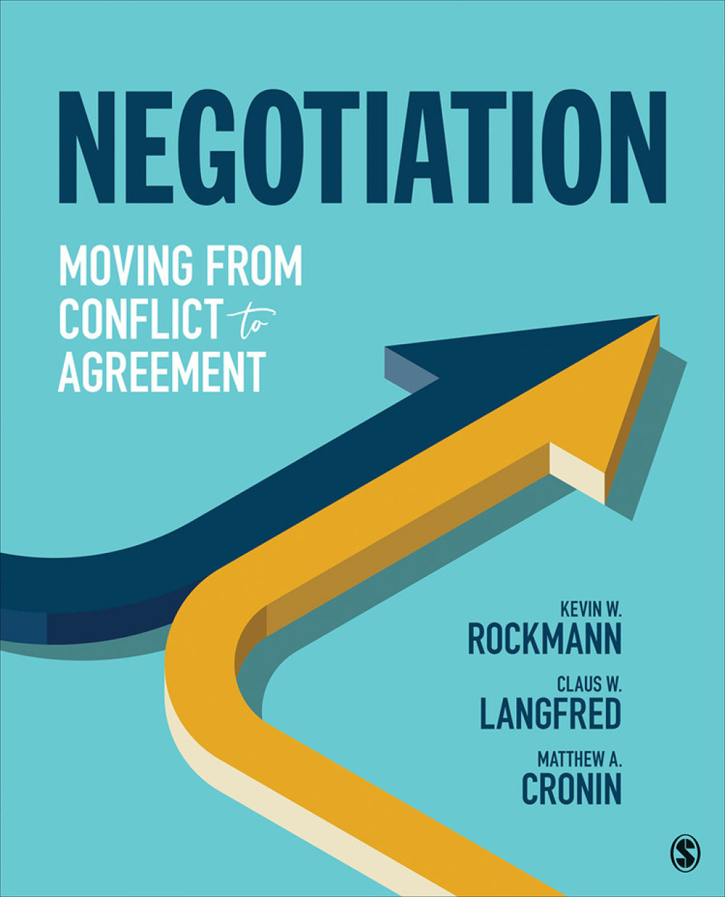 9781544397481.jpg Negotiation 1st Edition Moving From Conflict to Agreement - Image 1