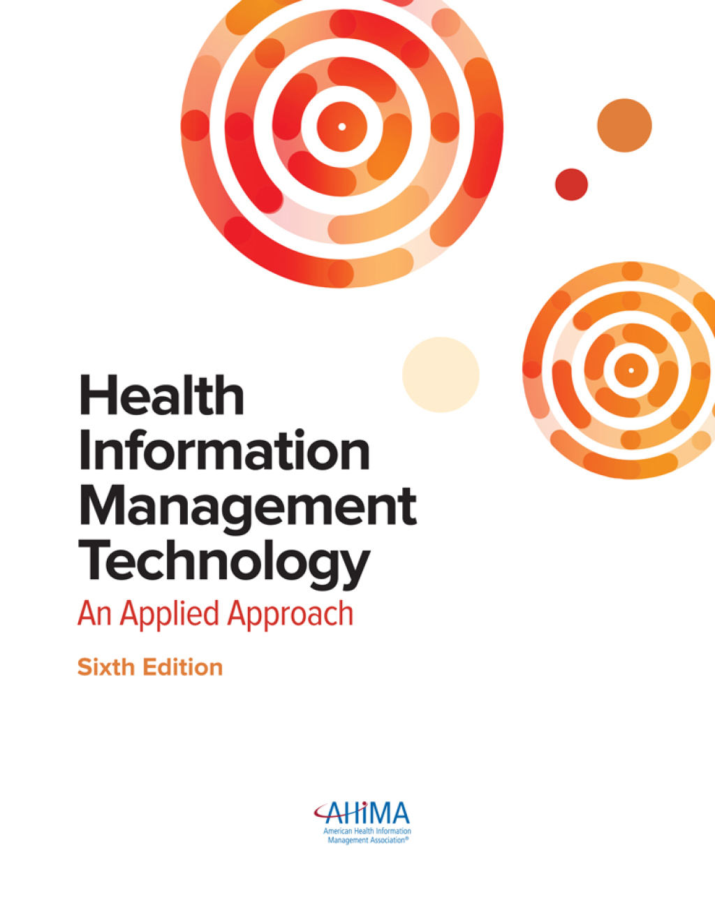 9781584267645.jpg Health Information Management Technology - An Applied Approach 6th Edition - Image 1