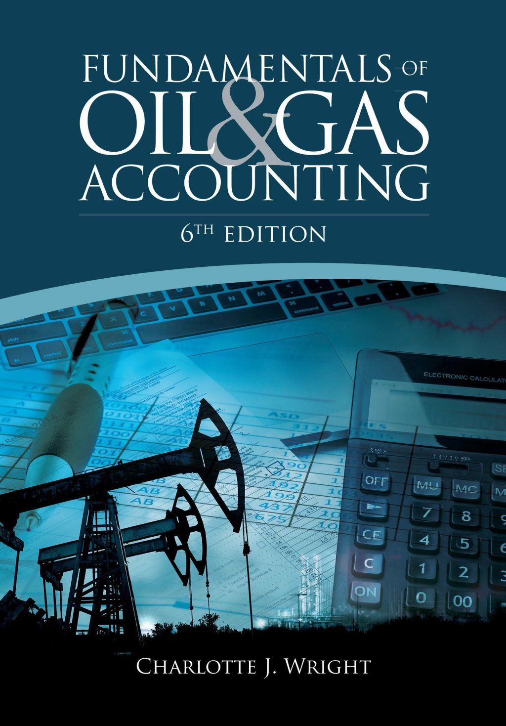 9781593706760.jpg Fundamentals of Oil and Gas Accounting 6th Edition - Image 1