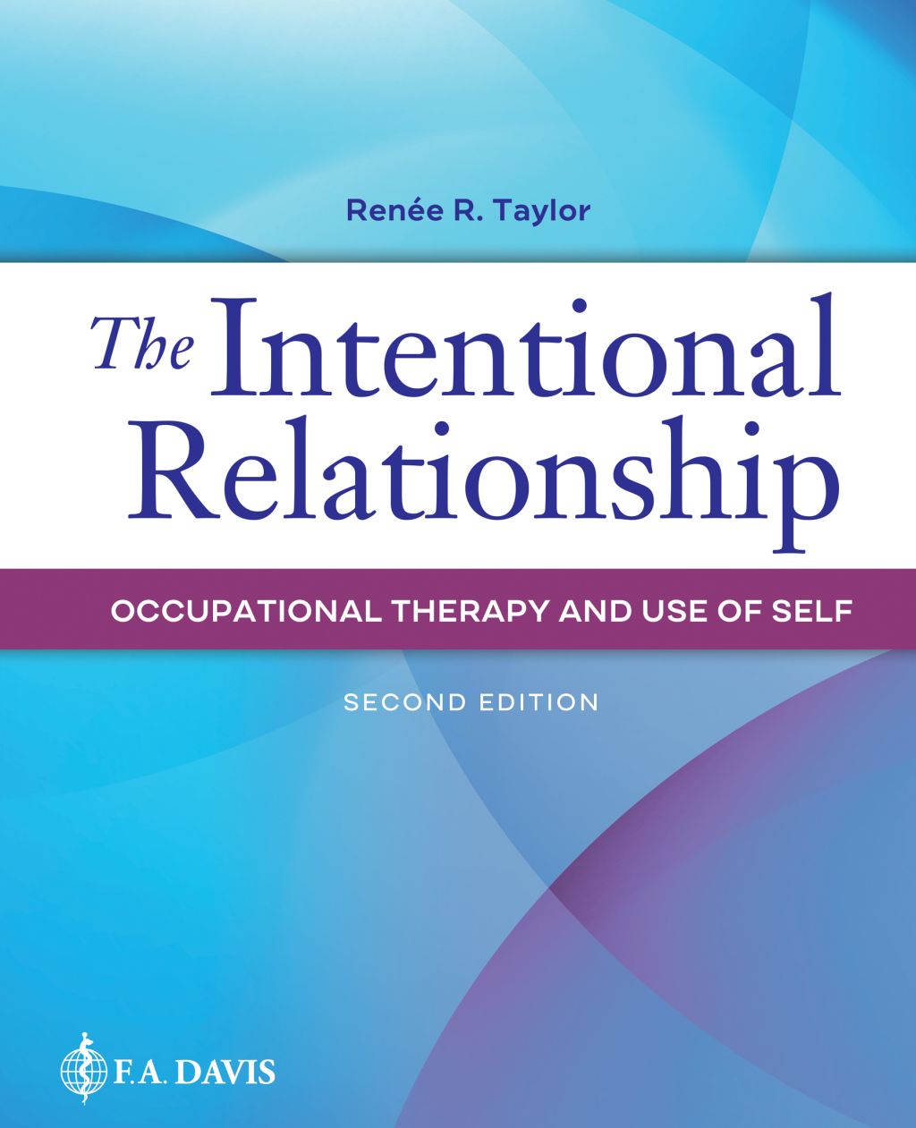 9781719642507.jpg The Intentional Relationship 2nd Edition Occupational Therapy and Use of Self - Image 1