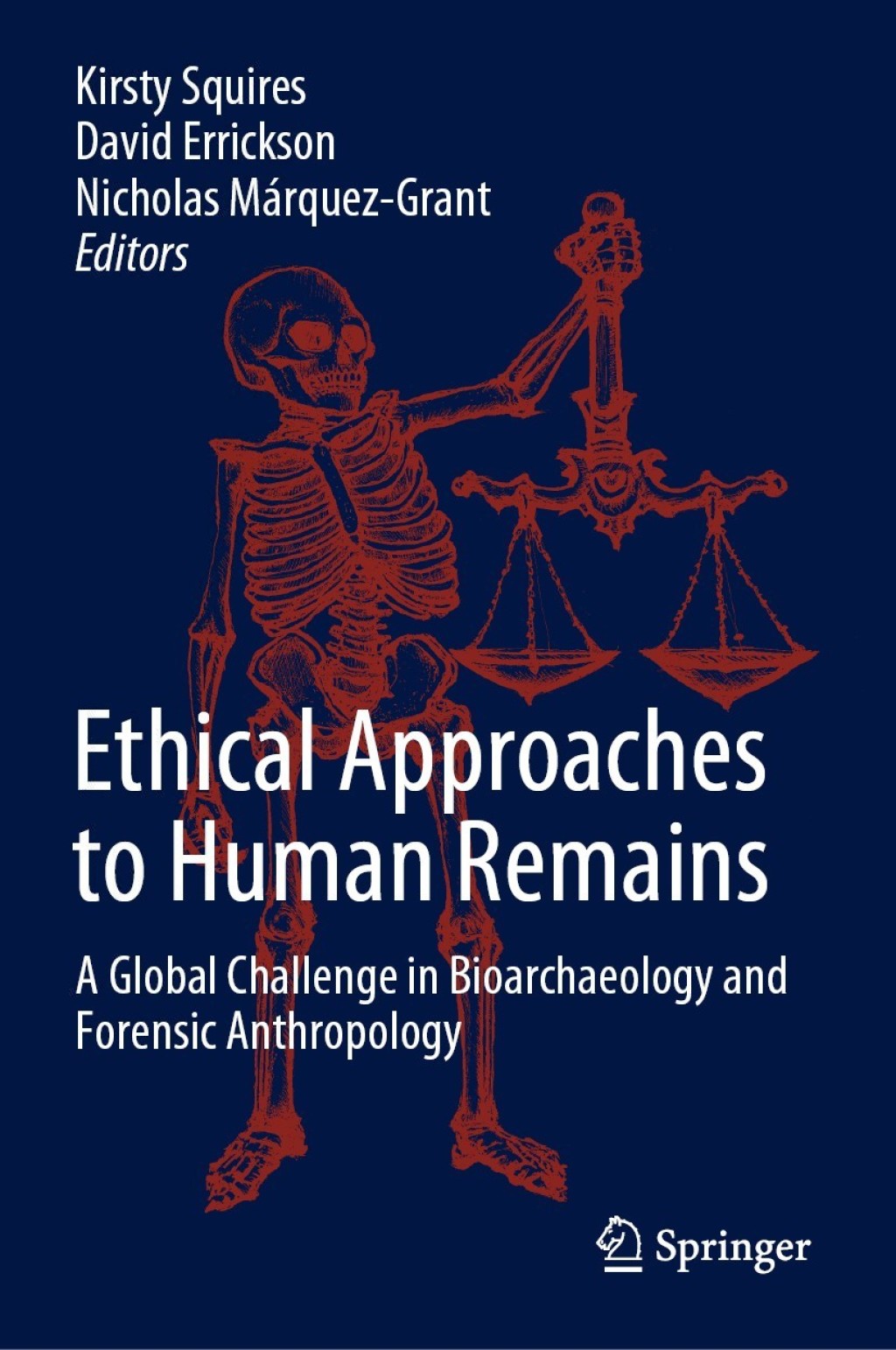 9783030329266.jpg Ethical Approaches to Human Remains A Global Challenge in Bioarchaeology and Forensic Anthropology - Image 1