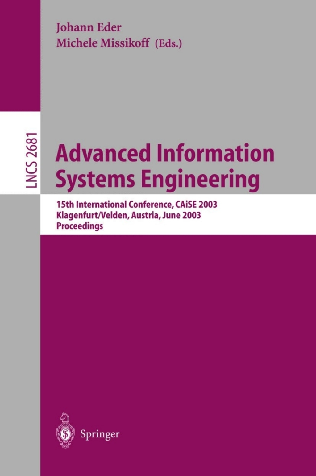 9783540450177.jpg Advanced Information Systems Engineering 1st Edition 15th International Conference, CAiSE 2003, Klagenfurt, Austria, June 16-18, 2003, Proceedings - Image 1
