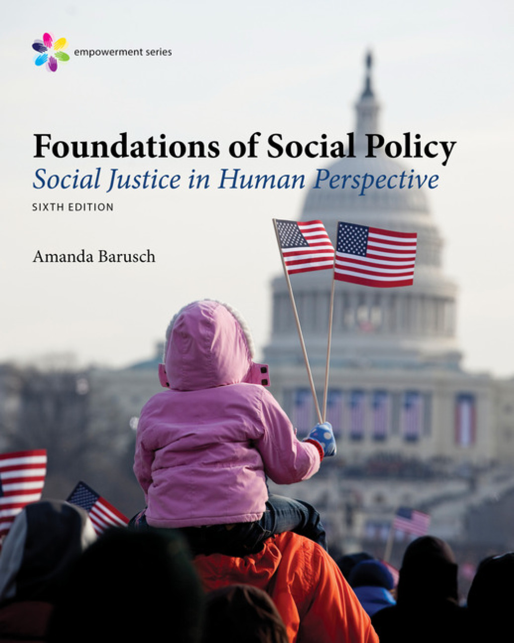 9798214342467.jpg Empowerment Series - Foundations of Social Policy - Social Justice in Human Perspective 6th Edition - Image 1