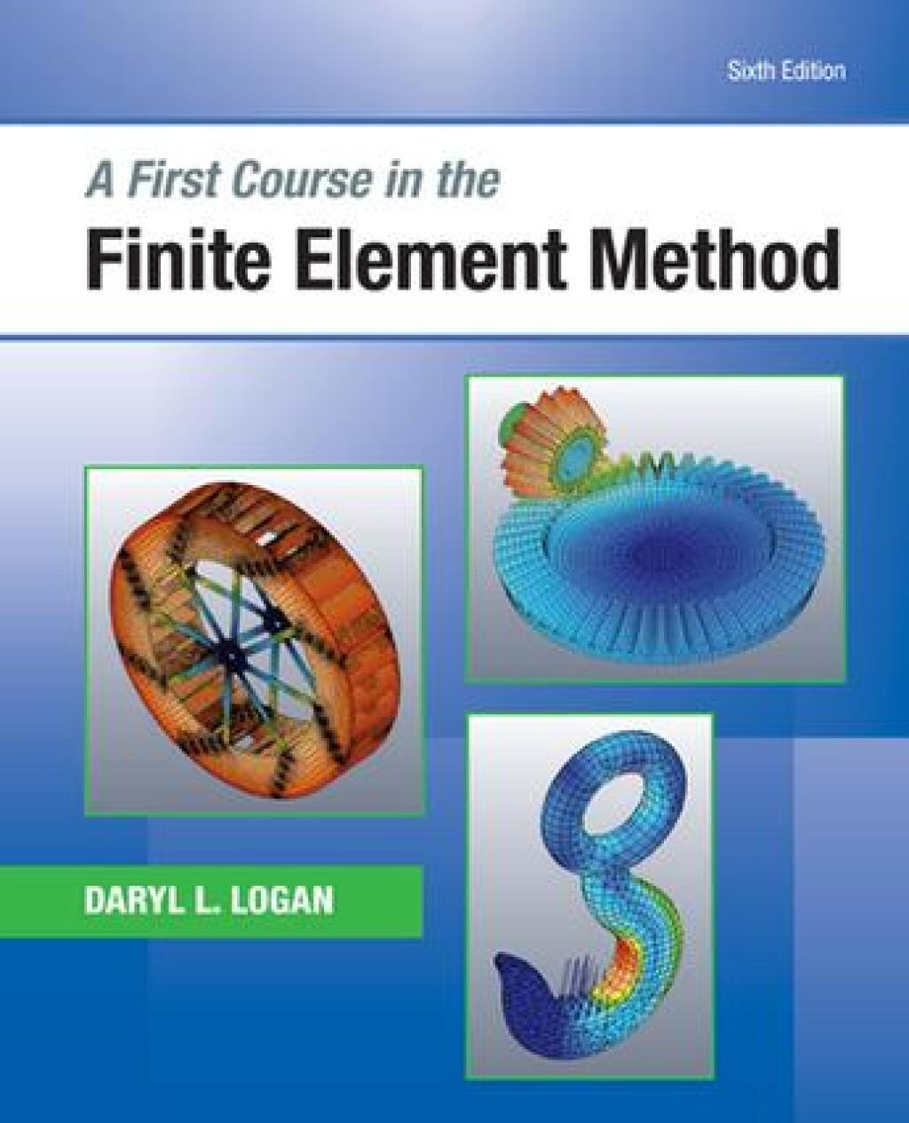 9798214343815.jpg A First Course in the Finite Element Method 6th Edition - Image 1