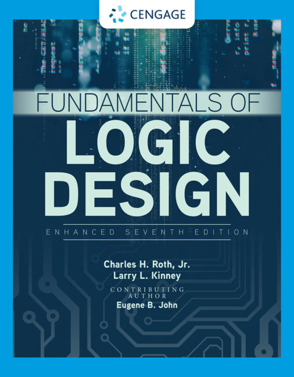 9798214344164.jpg Fundamentals of Logic Design, Enhanced Edition 7th Edition - Image 1