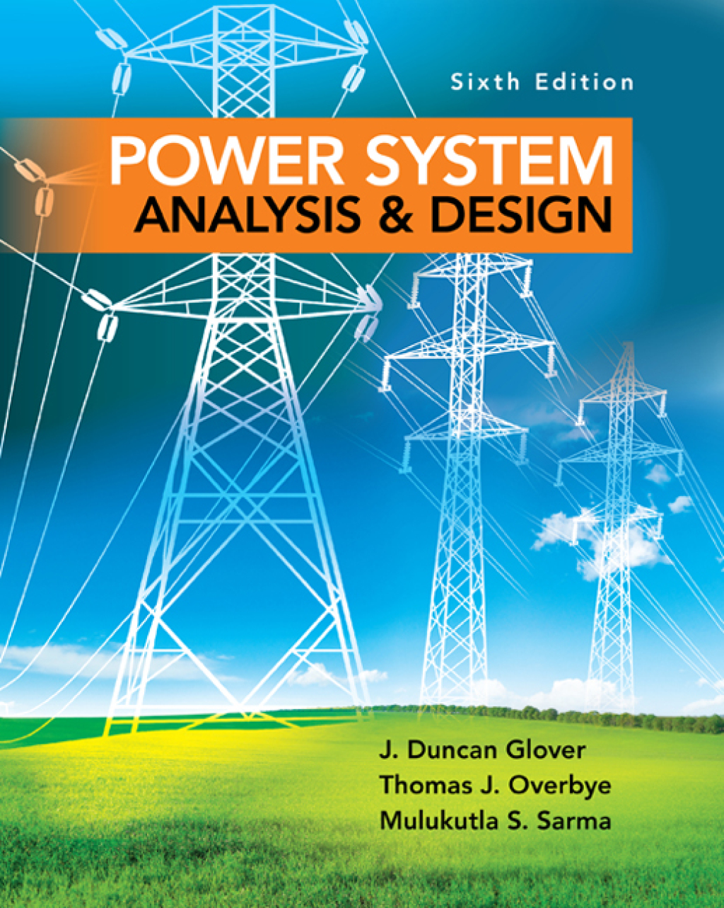 Power System Analysis & Design 6e (Glover) Cover Power System Analysis and Design 6th Edition - Image 1