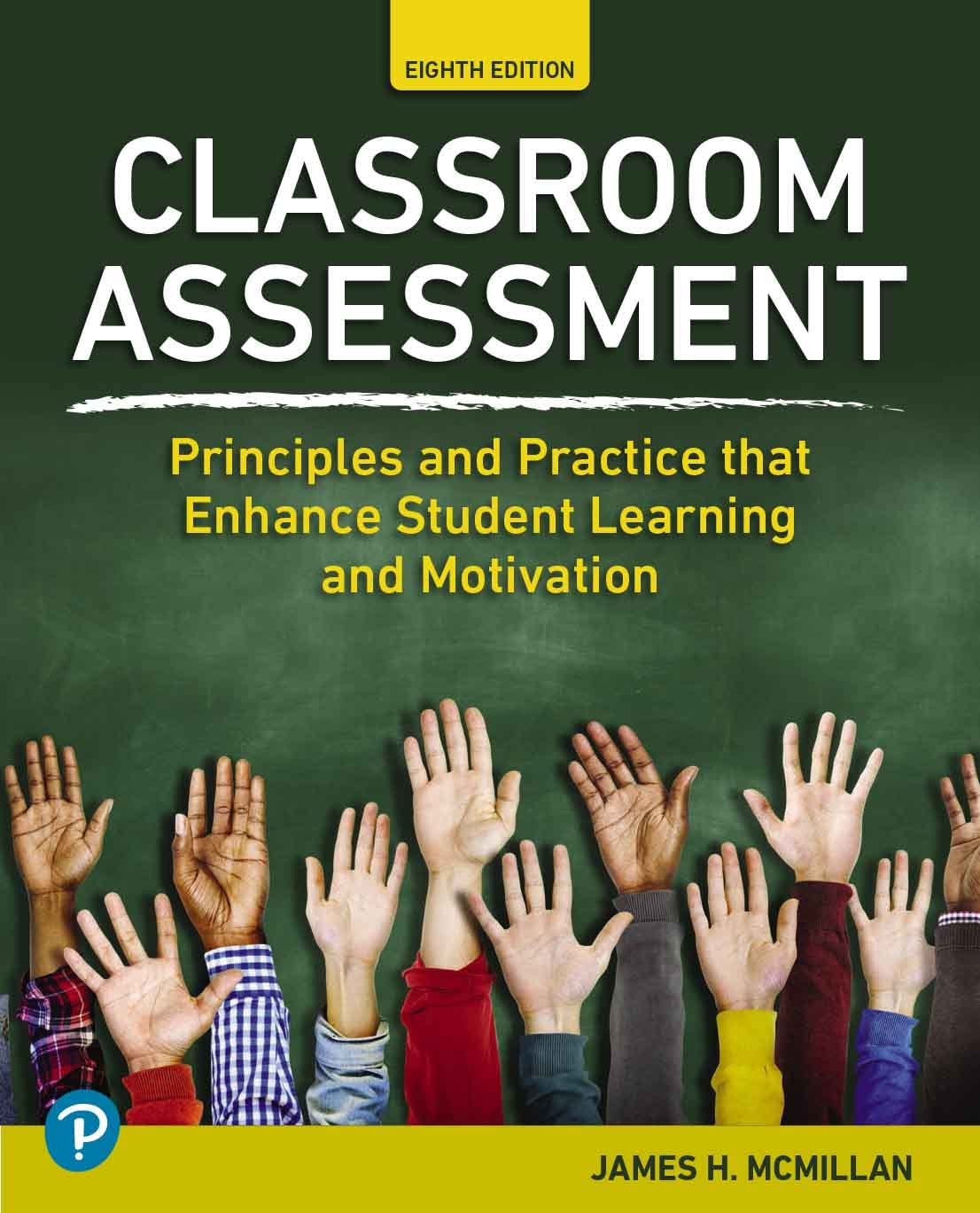 a0c1a0b8e960b8221d66be9fed4c261ab4b726ea3cb13e74123c7e6ef58100c5.jpg Classroom Assessment - Principles and Practice that Enhance Student Learning and Motivation 8th Edition - Image 1