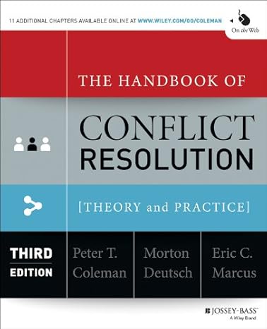 a449b2fa78c0e171fbfb7c8d4c68bd702e8b36f044aa3cec6602971cf89ebfec.jpg The Handbook of Conflict Resolution: Theory and Practice 3rd Edition - Image 1