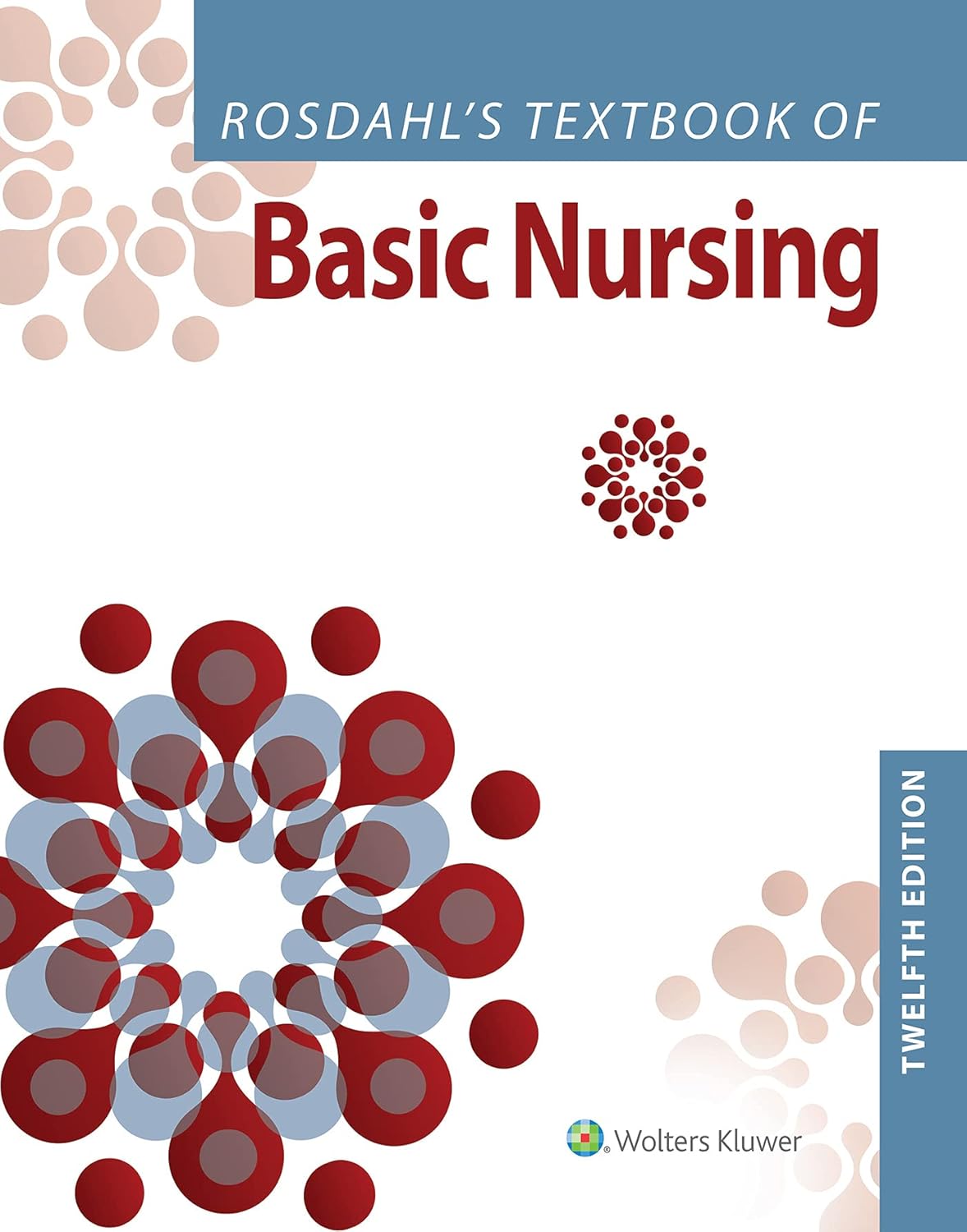 d7e68174828c21a2f2f991c728670454b56ce76d63890044b7d7f021ff90672b.jpg Rosdahl's Textbook of Basic Nursing 12th Edition - Image 1