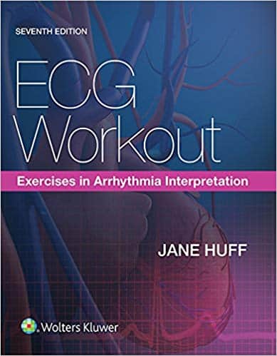 ecg-workout-exercises-in-arrhythmia-interpretation-7th-edition.jpg ECG Workout - Exercises in Arrhythmia Interpretation, 7th Edition - Image 1