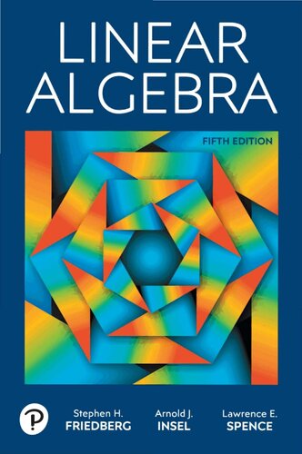 linear-algebra-5th-edition-by-friedberg-insel-and-spence.jpg Linear Algebra 5th Edition by Friedberg, Insel, and Spence - Image 1