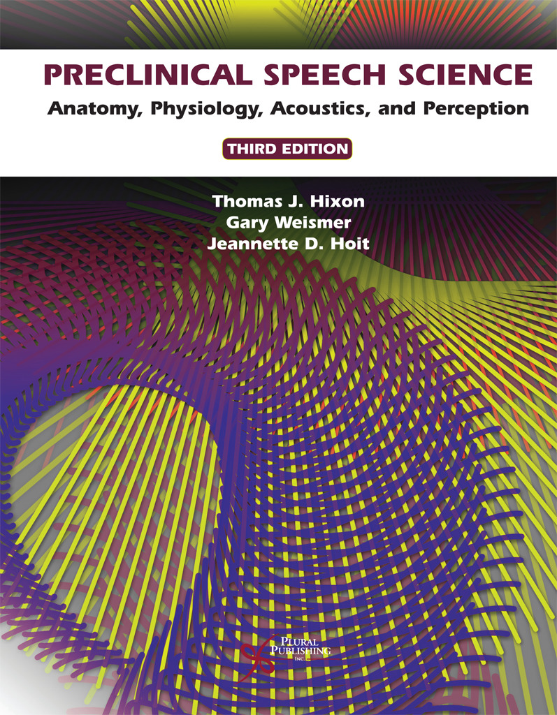 preclinical-speech-science-anatomy-physiology-acoustics-and-perception-3rd-edition.jpg Preclinical Speech Science - Anatomy, Physiology, Acoustics, and Perception 3rd Edition - Image 1
