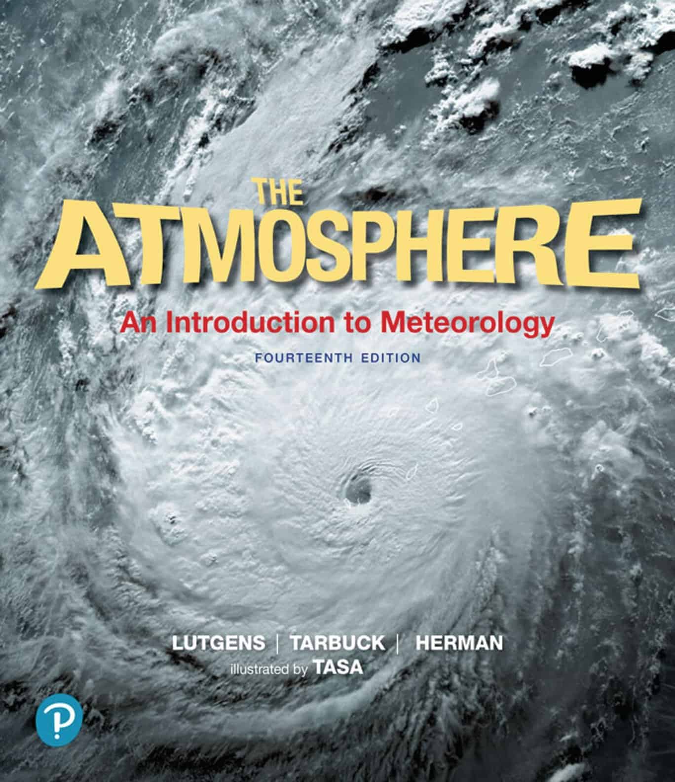 the-atmosphere-an-introduction-to-meteorology-14th-edition.jpg The Atmosphere - An Introduction to Meteorology 14th Edition - Image 1