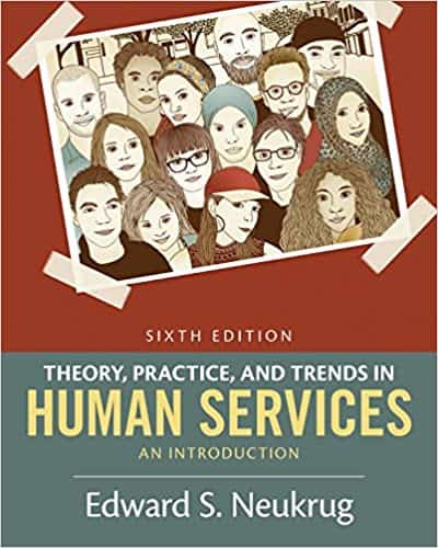 theory-practice-and-trends-in-human-services-an-introduction-6th-edition.jpg Theory, Practice, and Trends in Human Services: An Introduction (6th Edition) - Image 1